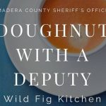 Doughnut With A Deputy -- Coarsegold