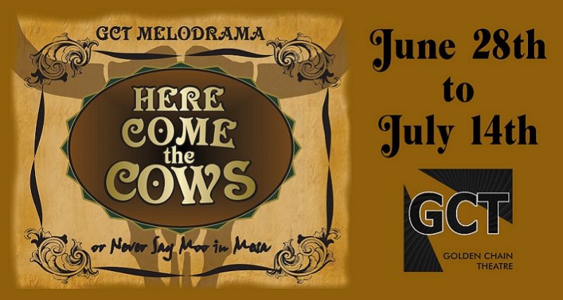 Here Come the Cows - GCT's Summer Melodrama