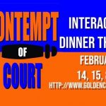 GCT's Contempt of Court: A Valentine's Interactive Dinner Theatre