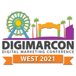 DigiMarCon West 2021 - Digital Marketing, Media and Advertising Conference & Exhibition
