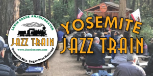 Image of text Yosemite Jazz train and showing a crowd in the wilderness watching someone play music