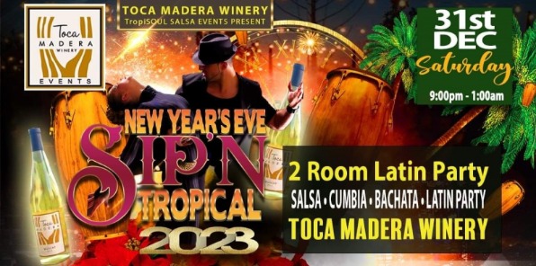 Flyer for Toca Madera Winery New Year's Eve Sip N Tropical Party