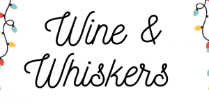 Flyer for the wine and whiskers event