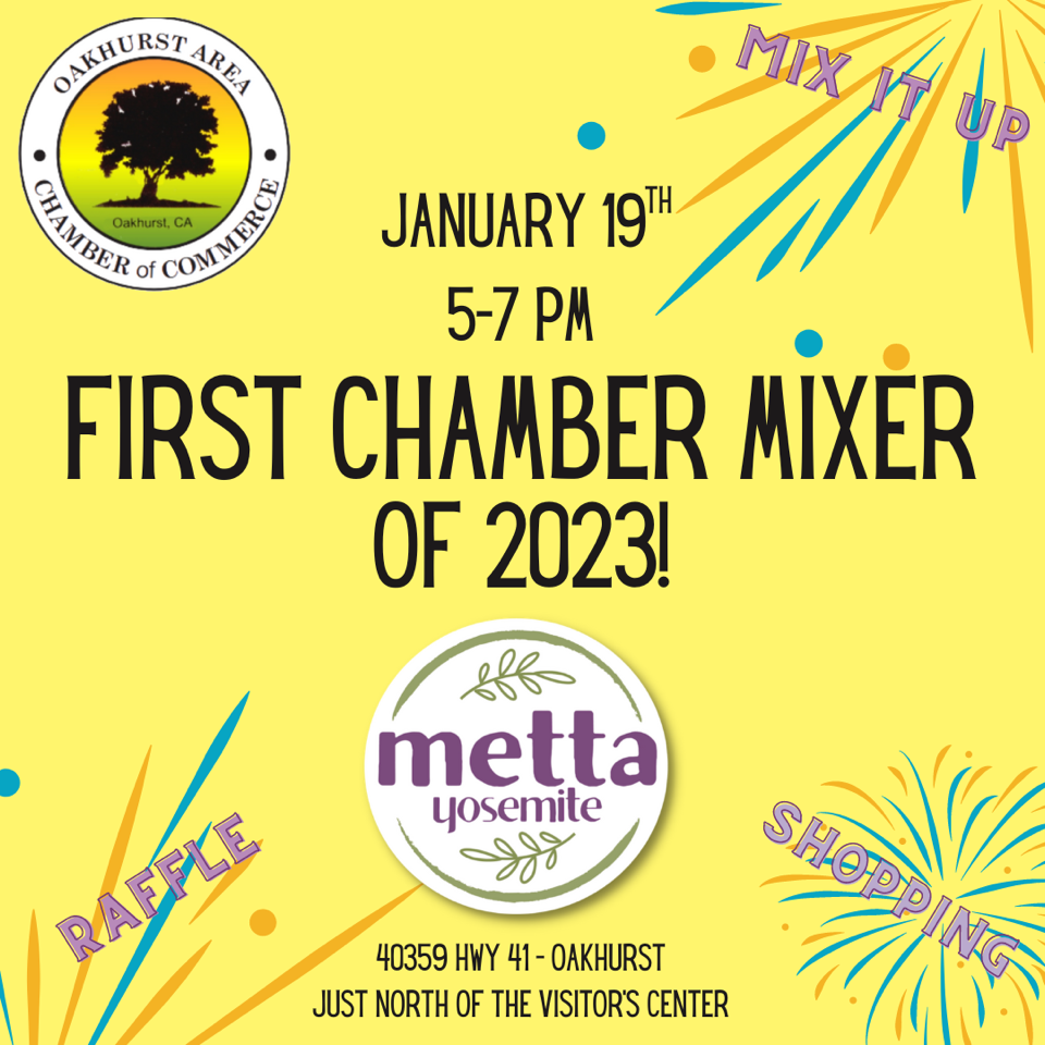 Flyer for Oakhurst chamber mixer at the Metta Yosemite 