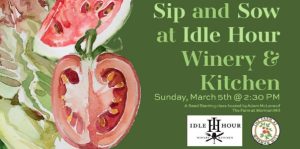 Flyer for Sip and Sow at idle hour winery and kitchen