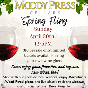 Flyer for Moody press Cellars Spring Fling