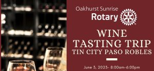 Flyer for the rotary wine tasting trip to tin city paso robles