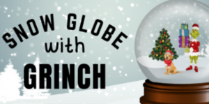 image of a header for the snow globe with the grinch event