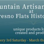Mountain Artisans Market at Fresno Flats Historic Park
