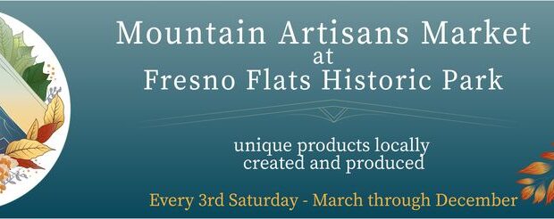 Image of a flyer for the mountain artisans market at fresno flats