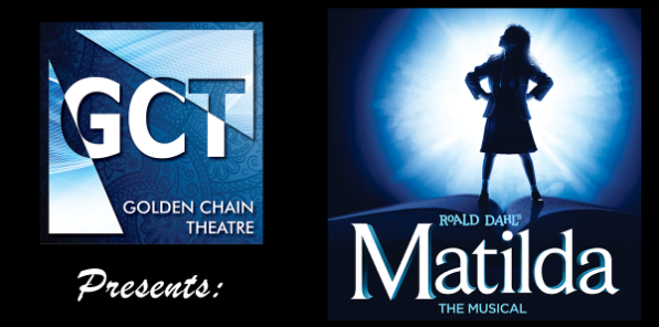 Image of a flyer for Matilda at the golden chain theater