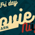 Friday Movie Night at the Barn
