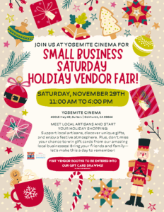 Celebrate Small Business Saturday at Yosemite Cinema!