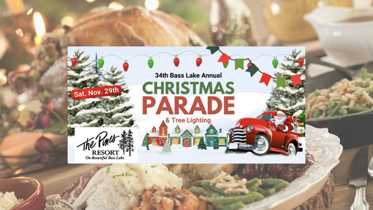 Thanksgiving at Bass Lake and Christmas Craft Fair and Parade!