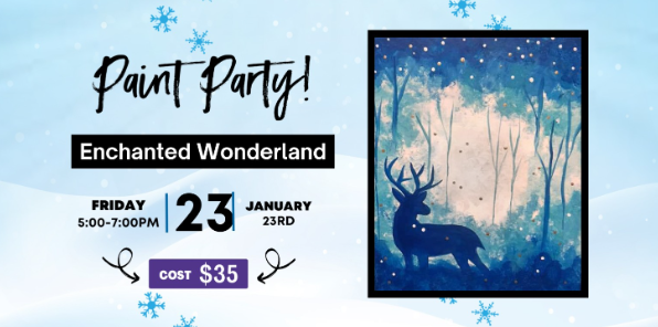 Image of a flyer for enchanted wonderland paint party
