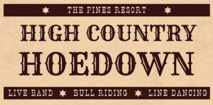 High Country Hoedown at The Pines Resort