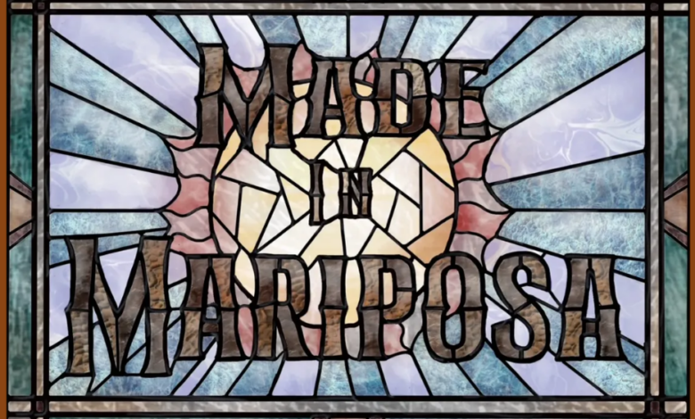 Made in Mariposa