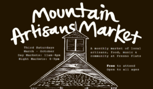 Fresno Flats Mountain Artisans Market
