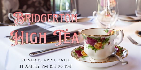 Bridgerton High Tea At The Elderberry