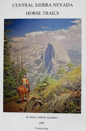 Central Sierra Nevada Horse Trails Vol. 1