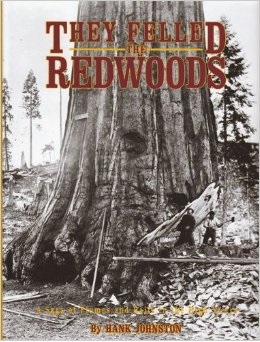 They Felled The Redwoods